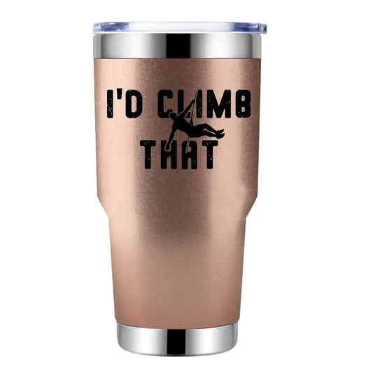 Vaso térmico de 30 oz con aislamiento al vacío "Climbing I'd Climb That"
